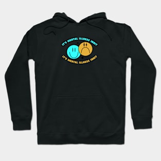 Mental Illness Hoodie